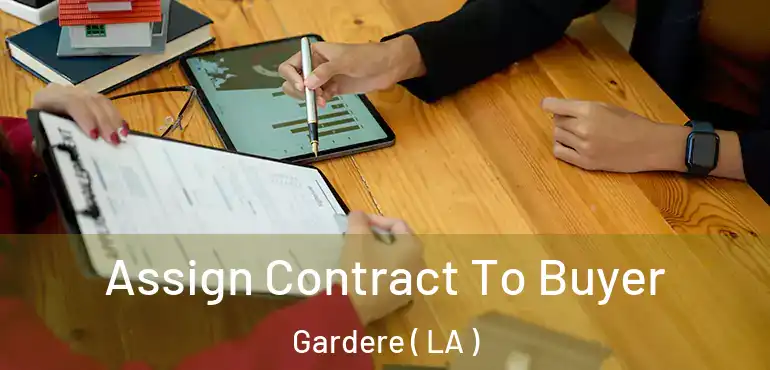  Assign Contract To Buyer Gardere ( LA )