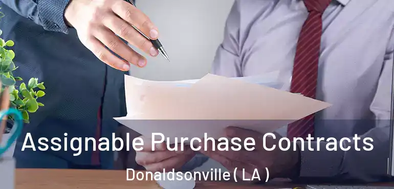  Assignable Purchase Contracts Donaldsonville ( LA )