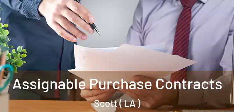  Assignable Purchase Contracts Scott ( LA )