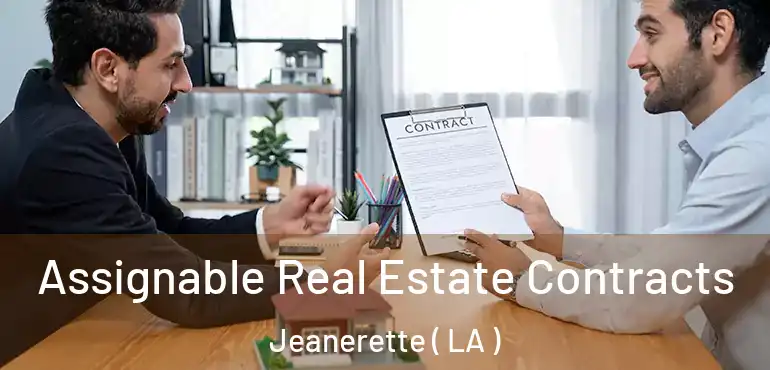  Assignable Real Estate Contracts Jeanerette ( LA )
