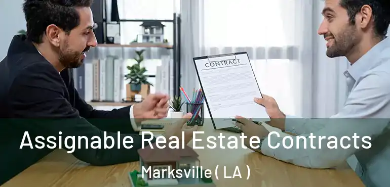  Assignable Real Estate Contracts Marksville ( LA )