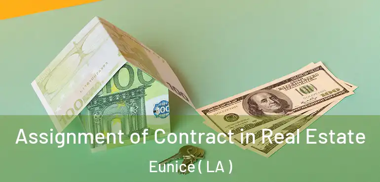 Assignment of Contract in Real Estate Eunice ( LA )