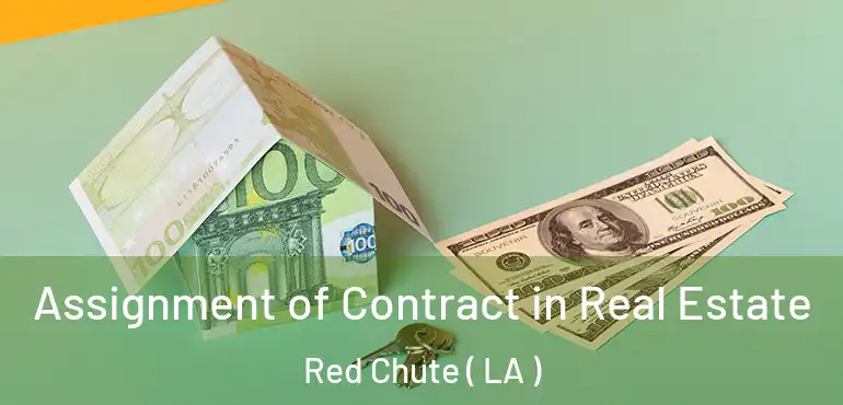  Assignment of Contract in Real Estate Red Chute ( LA )
