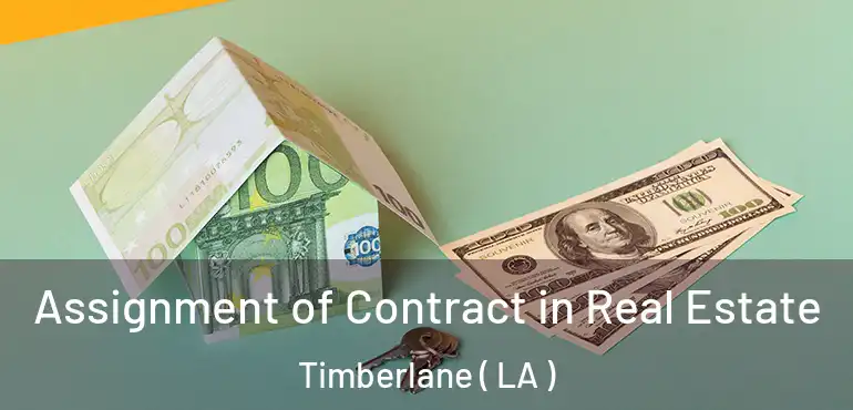  Assignment of Contract in Real Estate Timberlane ( LA )