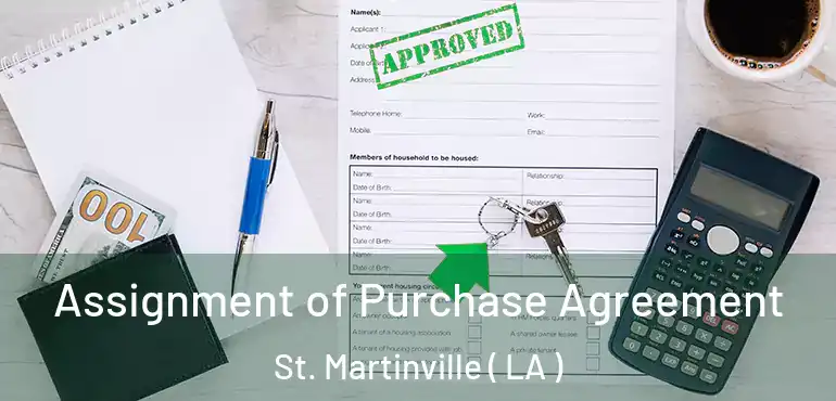  Assignment of Purchase Agreement St. Martinville ( LA )