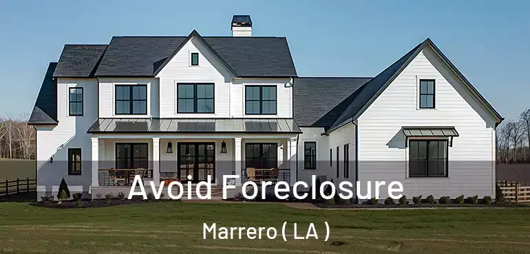  Avoid Foreclosure Marrero ( LA )