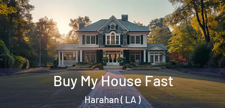  Buy My House Fast Harahan ( LA )