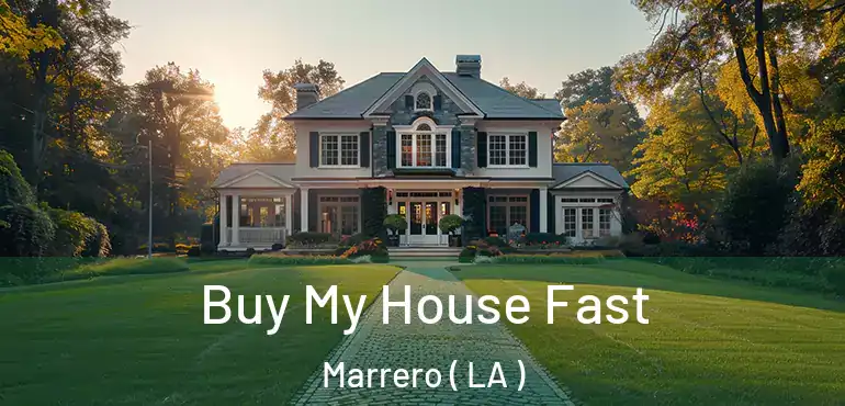  Buy My House Fast Marrero ( LA )