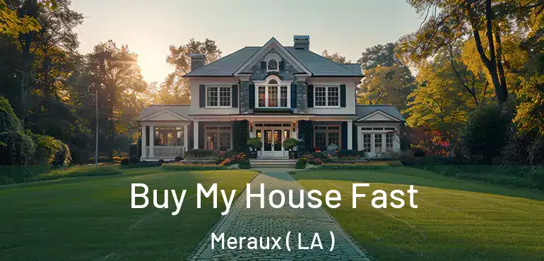  Buy My House Fast Meraux ( LA )