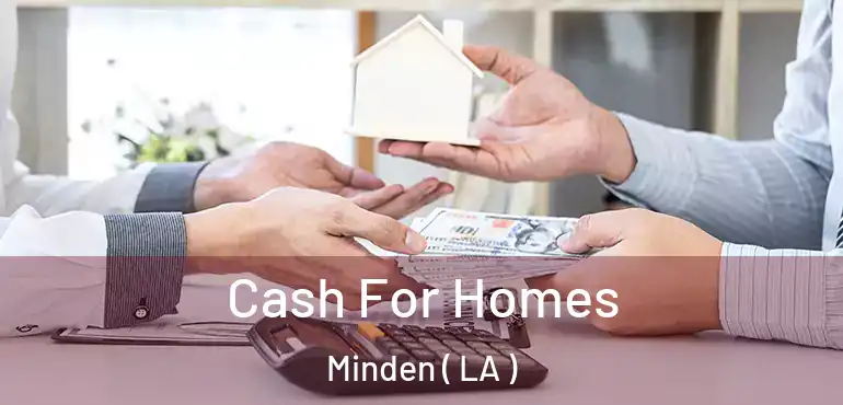  Cash For Homes Minden ( LA )