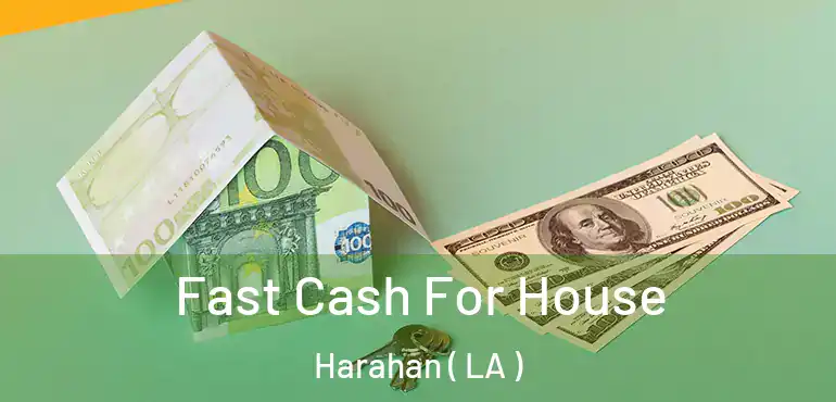  Fast Cash For House Harahan ( LA )