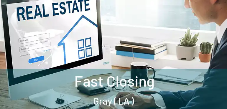  Fast Closing Gray ( LA )