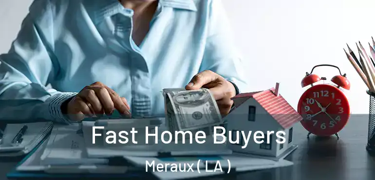  Fast Home Buyers Meraux ( LA )