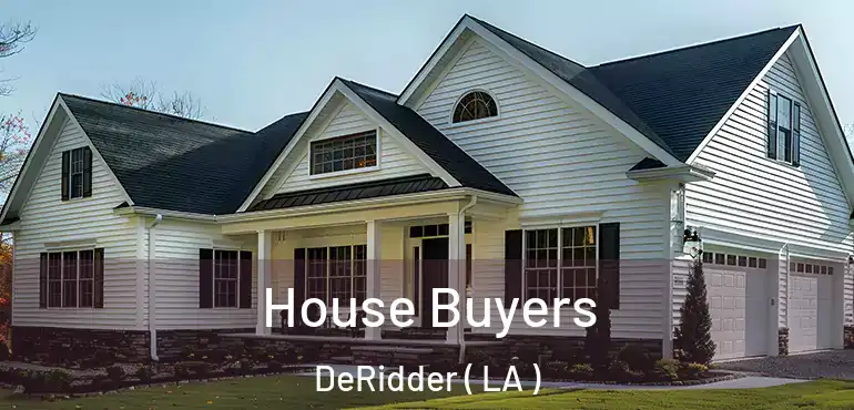  House Buyers DeRidder ( LA )