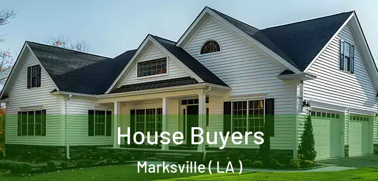 House Buyers Marksville ( LA )