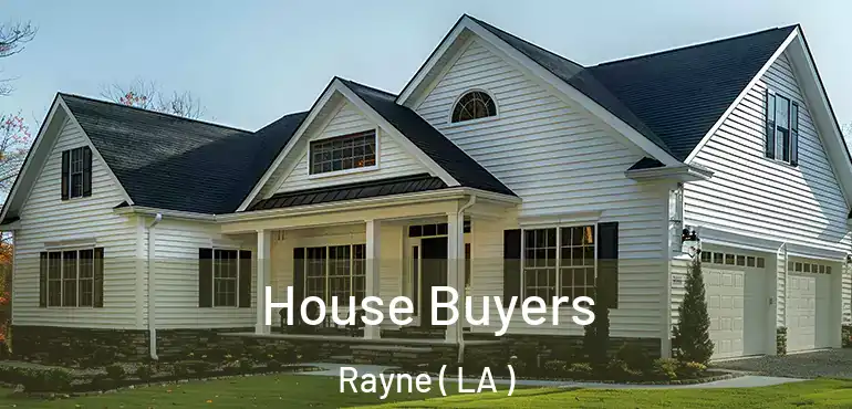  House Buyers Rayne ( LA )