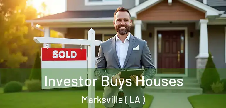  Investor Buys Houses Marksville ( LA )