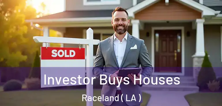  Investor Buys Houses Raceland ( LA )