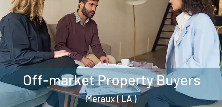  Off-market Property Buyers Meraux ( LA )