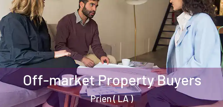  Off-market Property Buyers Prien ( LA )