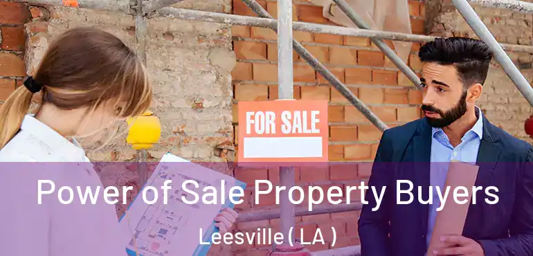  Power of Sale Property Buyers Leesville ( LA )
