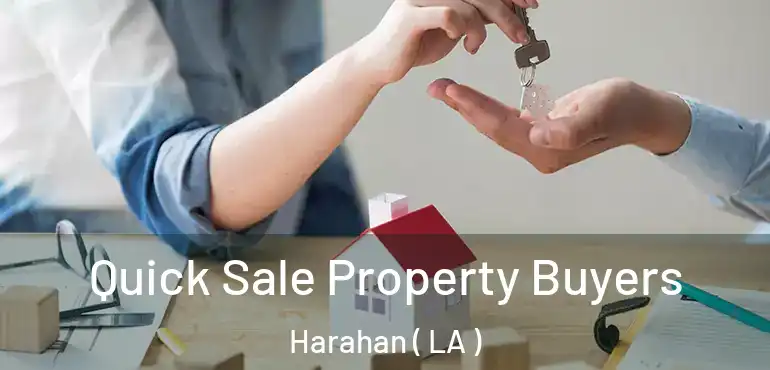  Quick Sale Property Buyers Harahan ( LA )