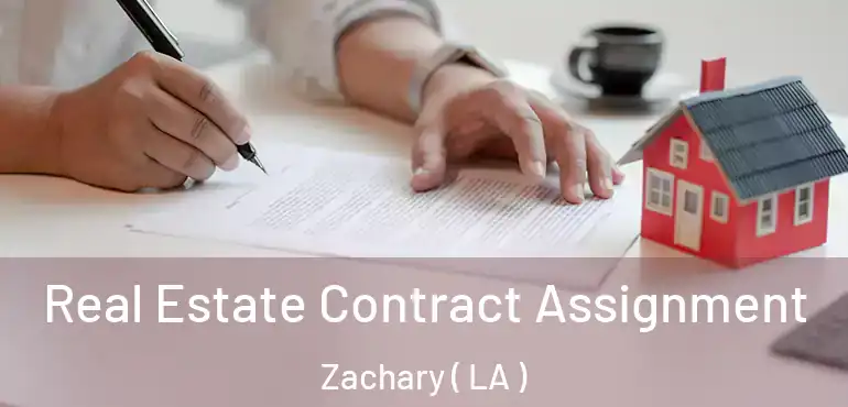  Real Estate Contract Assignment Zachary ( LA )