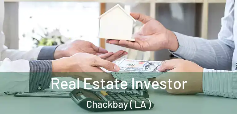  Real Estate Investor Chackbay ( LA )