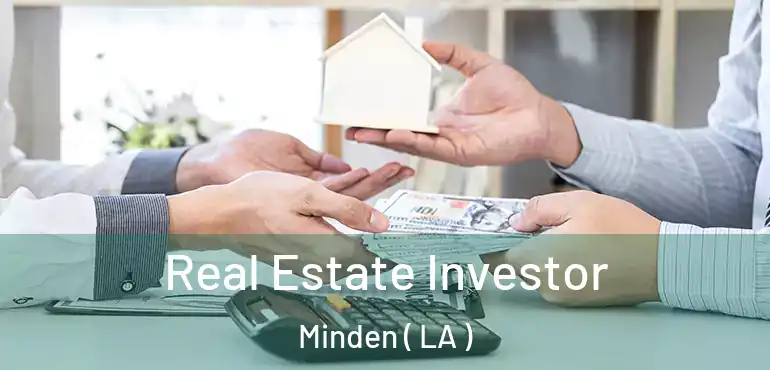 Real Estate Investor Minden ( LA )