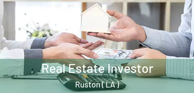  Real Estate Investor Ruston ( LA )