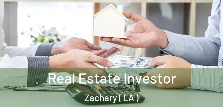  Real Estate Investor Zachary ( LA )