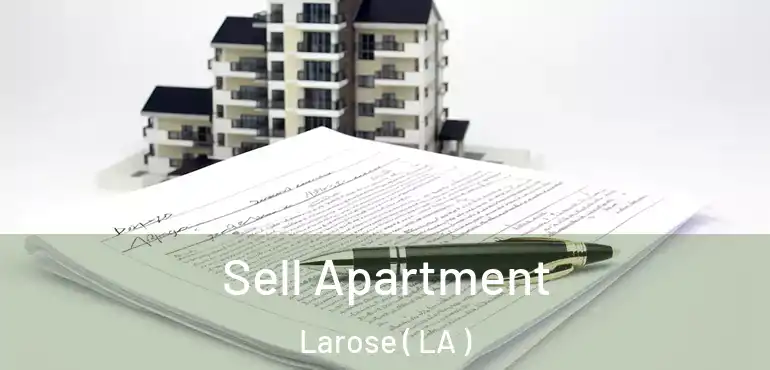  Sell Apartment Larose ( LA )