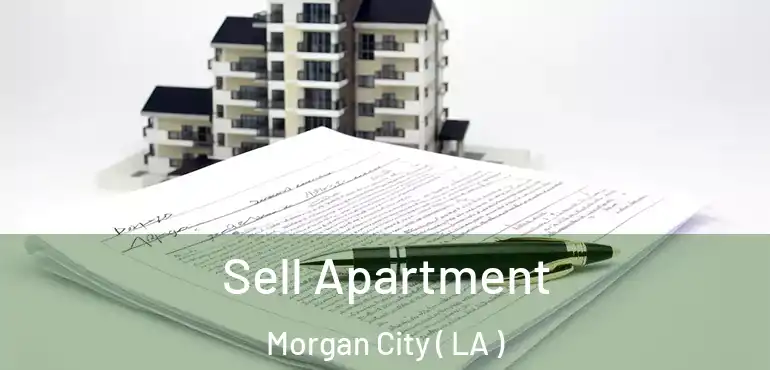  Sell Apartment Morgan City ( LA )
