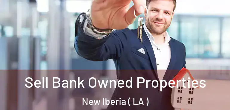  Sell Bank Owned Properties New Iberia ( LA )