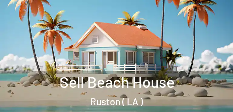  Sell Beach House Ruston ( LA )