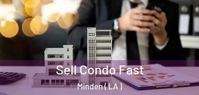  Sell Condo Fast Minden ( LA )