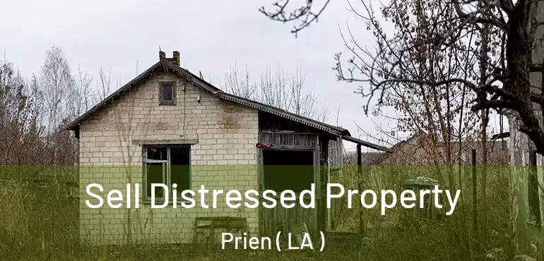  Sell Distressed Property Prien ( LA )