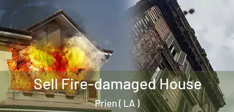  Sell Fire-damaged House Prien ( LA )