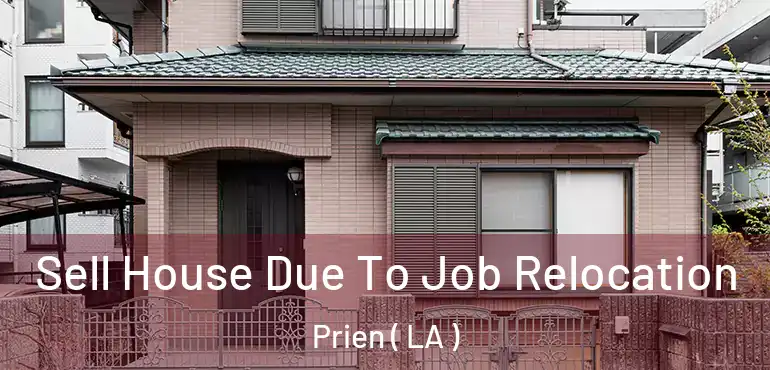  Sell House Due To Job Relocation Prien ( LA )