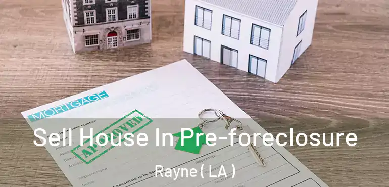  Sell House In Pre-foreclosure Rayne ( LA )