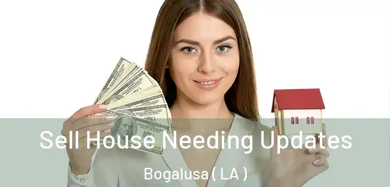  Sell House Needing Updates Bogalusa ( LA )