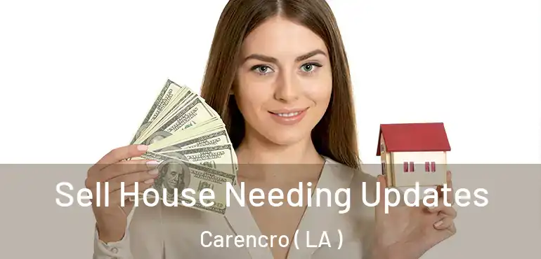  Sell House Needing Updates Carencro ( LA )