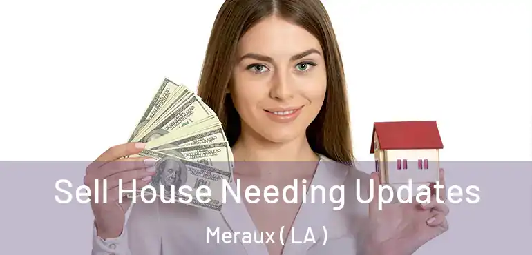  Sell House Needing Updates Meraux ( LA )