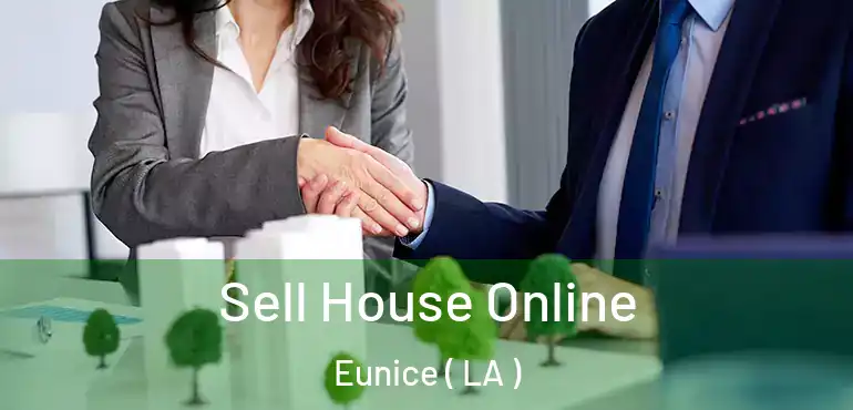  Sell House Online Eunice ( LA )