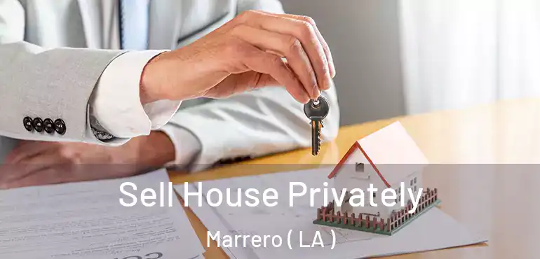  Sell House Privately Marrero ( LA )