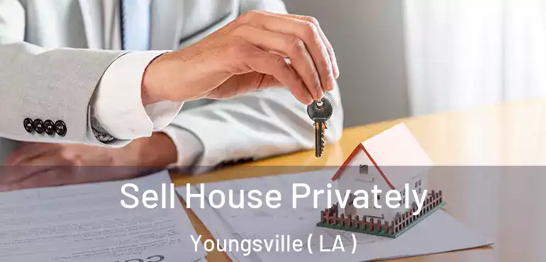  Sell House Privately Youngsville ( LA )