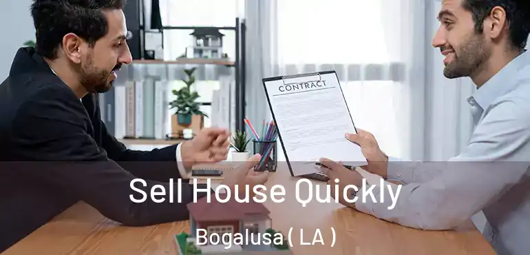  Sell House Quickly Bogalusa ( LA )