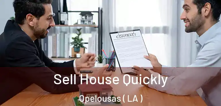  Sell House Quickly Opelousas ( LA )