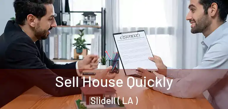  Sell House Quickly Slidell ( LA )