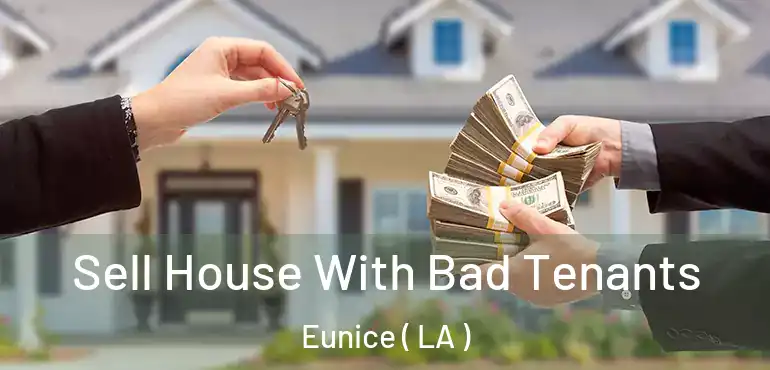  Sell House With Bad Tenants Eunice ( LA )